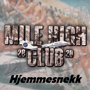 Mile High Club 2020 (Hjemmesnekk)