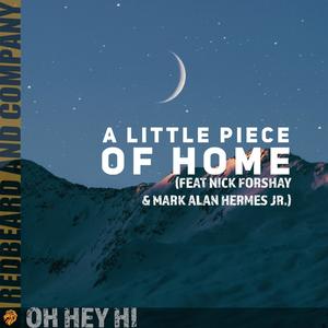 A Little Piece Of Home (feat. Nick Forshay & Mark Hermes Jr.)