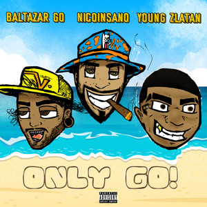 Only Go! (Explicit)