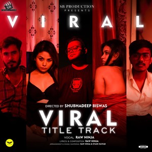 Viral (Title Track) (From "Viral") [Explicit]