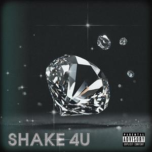 SHAKE 4U (feat. Lukhona) (Explicit)