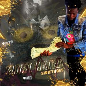 MOST HATED (Explicit)
