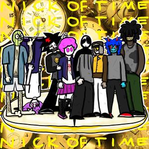 NICK OF TIME (feat. Leira The Tranarchist, KIDHYPNO, WARYY, KNIFEHAVER, LXBXTXMY, SLUG THE SICKO & EDSSTACY) (Explicit)