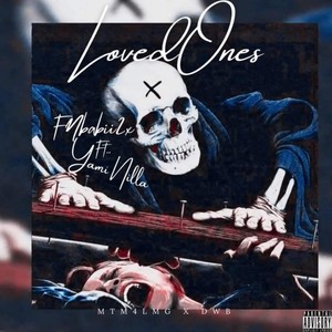 LovedOnes(feat. Yami Nilla) (Explicit)