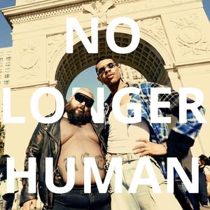 No Longer Human (Explicit)