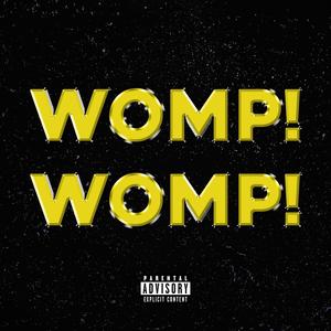 Womp! Womp! (Explicit)