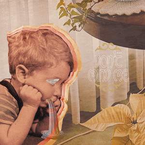 Don't Mind Me (Explicit)