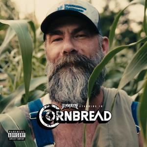 Cornbread (Explicit)
