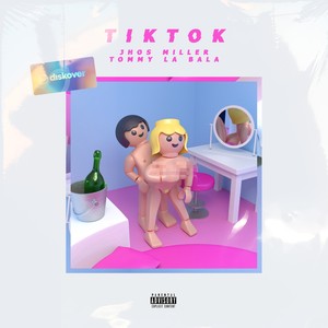 Tik Tok (Explicit)