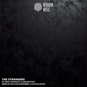The Strangers (Dhyan Droik Remix)