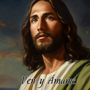 Ven y Ámame