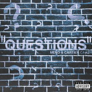 Questions (feat. Cartier Caash) [Explicit]