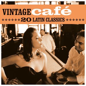 Vintage Café - 20 Latin Classics