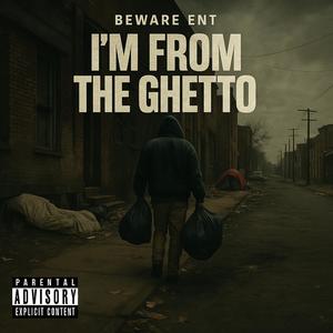 I'm From The Ghetto