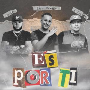 Es Por Ti(feat. Junef & C-Kortez)