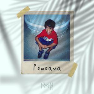 Pensava (Explicit)