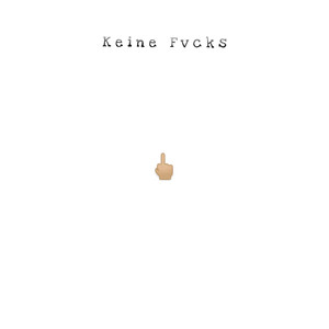 Keine Fvcks