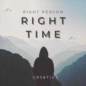 Right Person Right Time