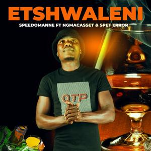 Etshwaleni (feat. NgMacasset & Spet Error)