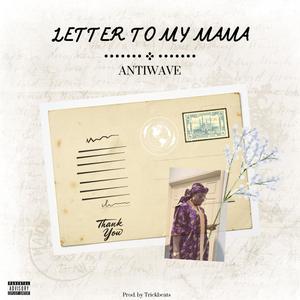 Letter To My Mama (Explicit)