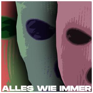 Alles wie immer (feat. Die Partei) [Explicit]