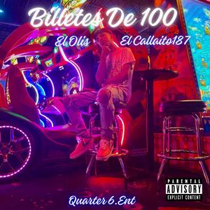 Billetes De 100 (feat. El Callaito187) [Explicit]