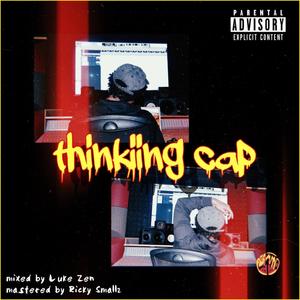 Thinkiing Cap (Explicit)