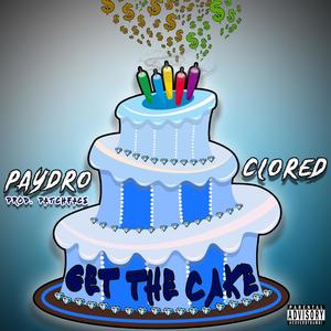 Get the Cake (feat. Clored) [Explicit]