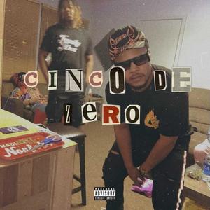 Cinco De Zero (Explicit)