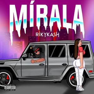 Mirala (Explicit)