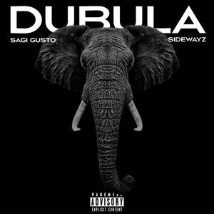 Dubula (feat. Sidewayz) [Explicit]