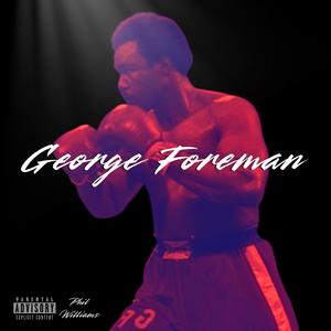 George Foreman (Explicit)