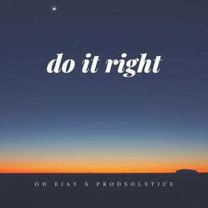 Do It Right (Explicit)