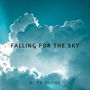 Falling For The Sky