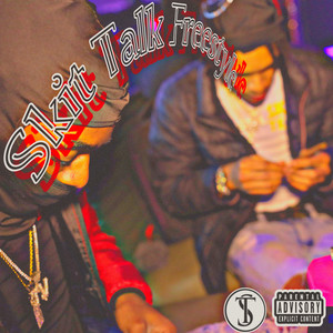 Skit Talk Freestyle (Explicit)