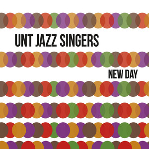 UNT Jazz Singers - Passing Through