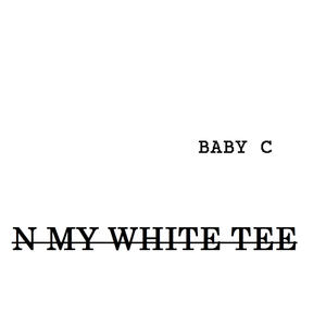 N My White Tee (feat. Danny Boi & Young Shysty)