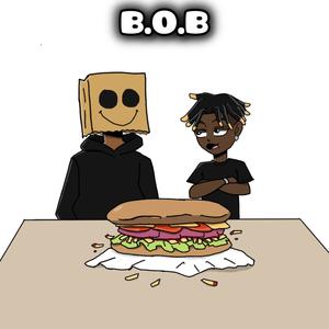 B.O.B (feat. Chxpter) [Explicit]