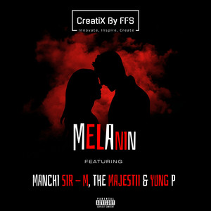 MELANIN (Explicit)