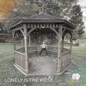 Lonely Is the Muse
