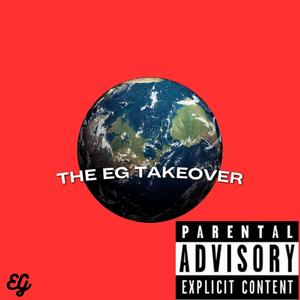 The EG Takeover (Explicit)