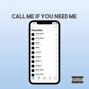 Call Me If You Need Me (feat. Renzo Macafee & Jaylanie) [Explicit]