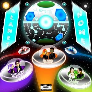 Planet Home (feat. Illabit, Nafirm & Ssjslickk) (Explicit)