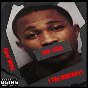 Say Less (The Mixtape) [Explicit]