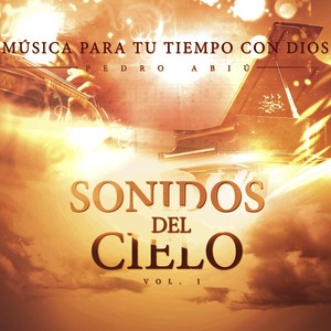 Sonidos del Cielo, Vol. 1