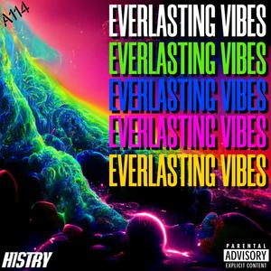 EVERLASTING VIBES (Explicit)