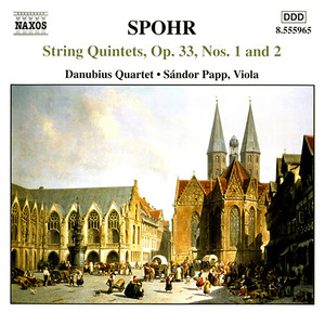 SPOHR: String Quintets Op. 33, Nos. 1 and 2