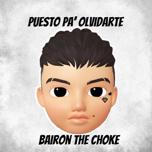 Puesto Pa' Olvidarte (Explicit)