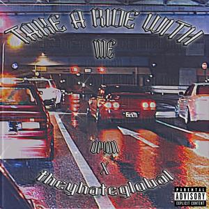 TAKE A RIDE WITH ME (Explicit)