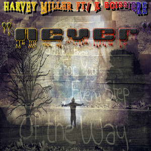 Never(I'll Be There for You)